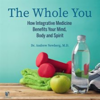Wholistic_Wellness__How_Integrative_Medicine_Treats_Your_Mind__Body_and_Spirit